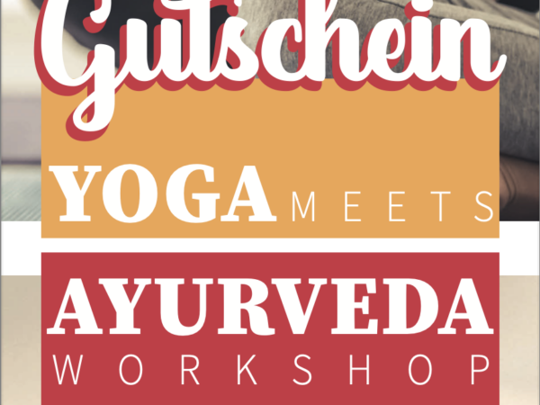 Gutschein Yoga meets Ayurveda Workshop